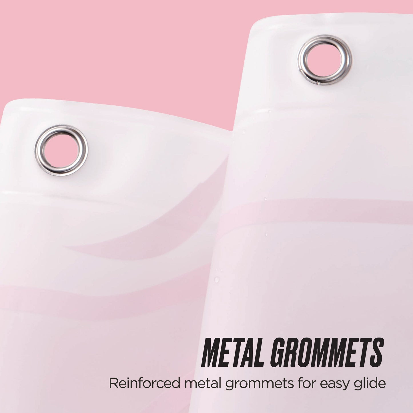 Close-up of two white PEVA Shower Curtain Liner panels with silver metal grommets against a pink background. The text reads: Reinforced metal grommets for easy glide on this PEVA Shower Curtain Liner.