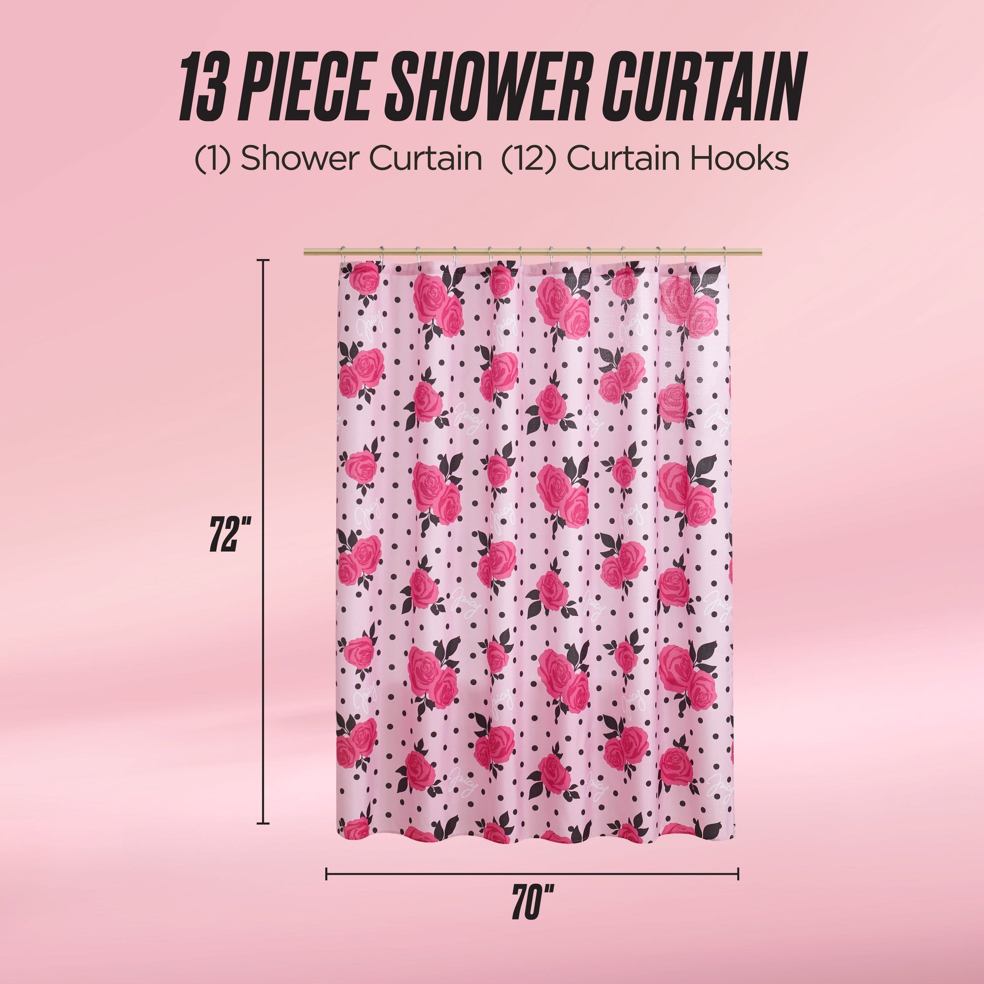 A pink Shower Curtain and Hooks Set with a rose and polka dot design hangs on hooks. Text above says 13 Piece Fabric Shower Curtain, 72 x 70. Set includes 1 shower curtain and 12 matching hooks.