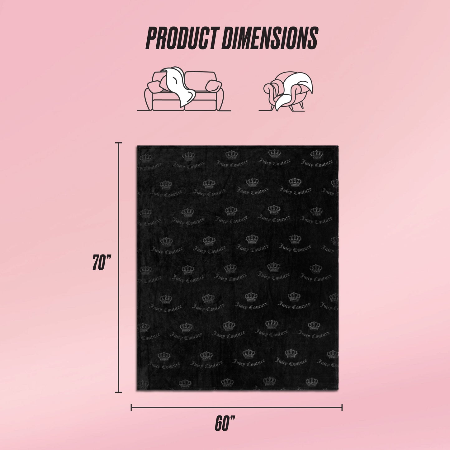 A graphic displays the Embossed Plush Oversized Throw Blanket by Juicy Couture in black with a crown pattern, measuring 70" x 60". Above are icons of someone on a couch and another wrapped in the soft blanket. Text: Product Dimensions.