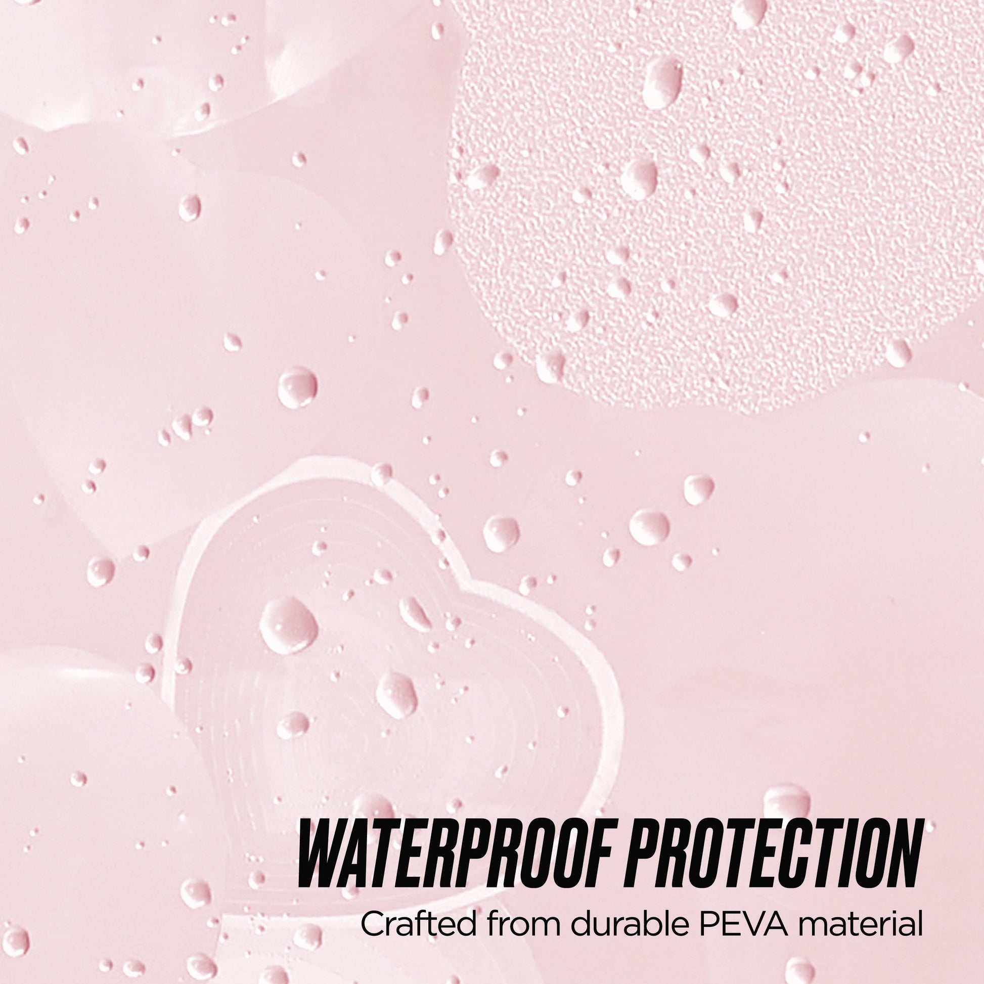 Light pink PEVA Shower Curtain Liner features heart shapes and water droplets. Waterproof protection is ensured by durable PEVA material, adding style and reliable water resistance to your bathroom decor.