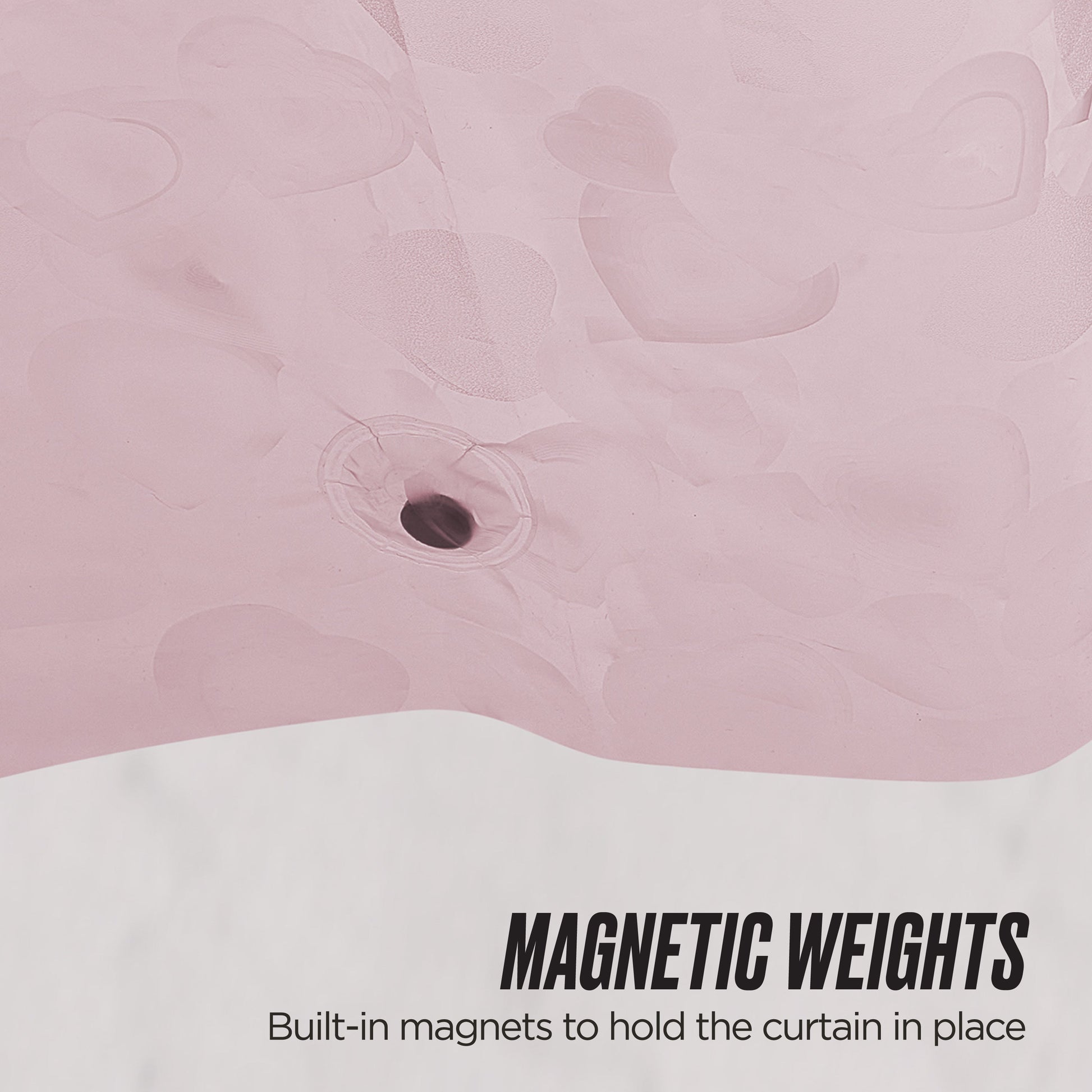 Close-up of a pink PEVA Shower Curtain Liner with a magnet weight at the bottom. Text reads: MAGNETIC WEIGHTS—Built-in magnets keep this waterproof shower curtain liner securely in place.